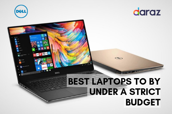 Best Laptops to buy under a strict budget - Daraz Blog