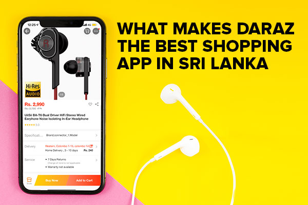  What makes Daraz the best shopping app in Sri Lanka