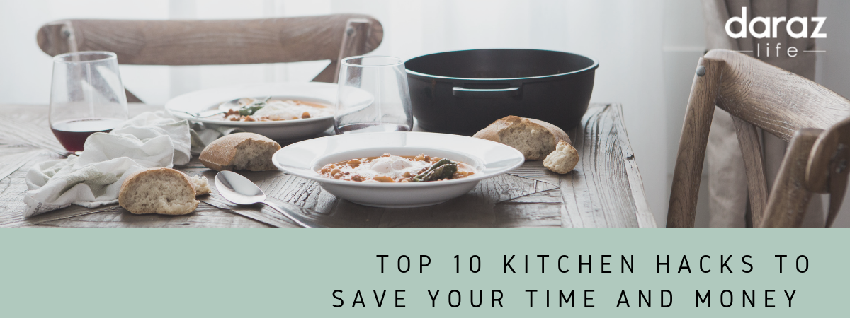 Top 10 kitchen hacks to save your time and money
