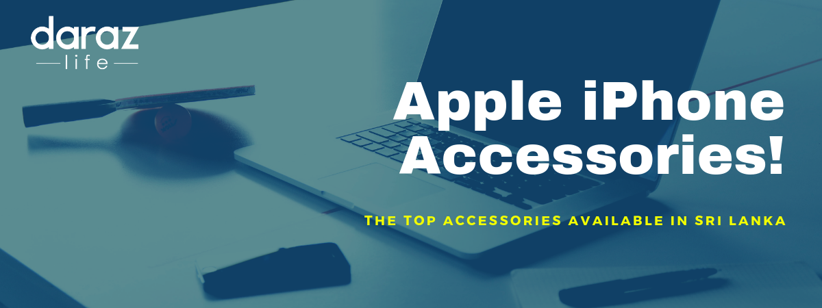  Best Apple iPhone Accessories in Sri Lanka