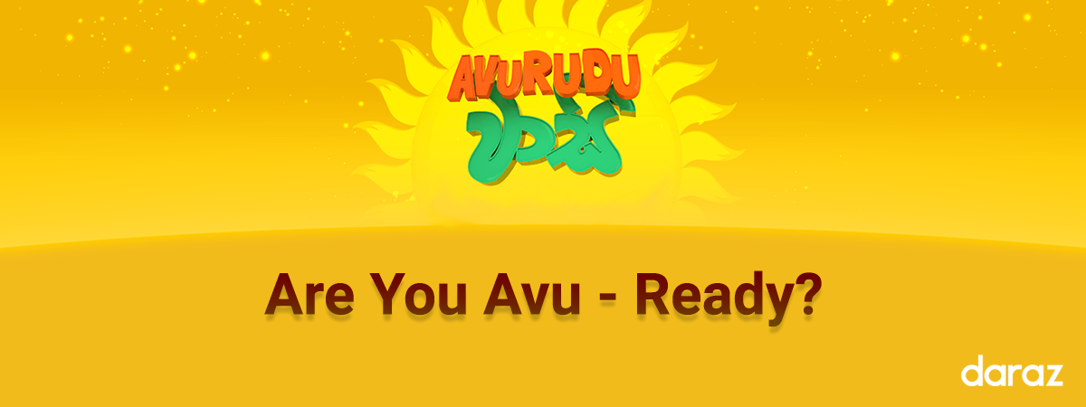 Are you Avu Ready? -Avurudu Wasi 2020 - Daraz Blog