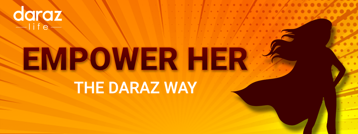  Empower Her – The DARAZ Way