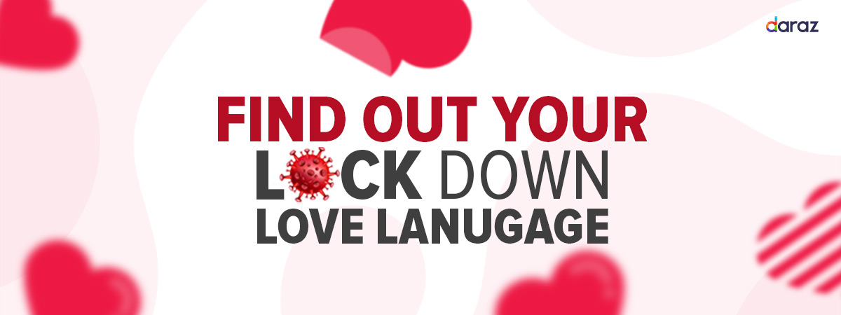  What’s your Lockdown Love Language?
