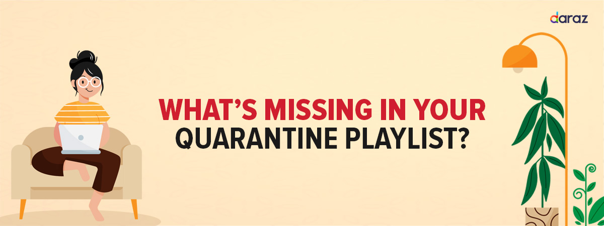  What’s missing in your quarantine playlist?