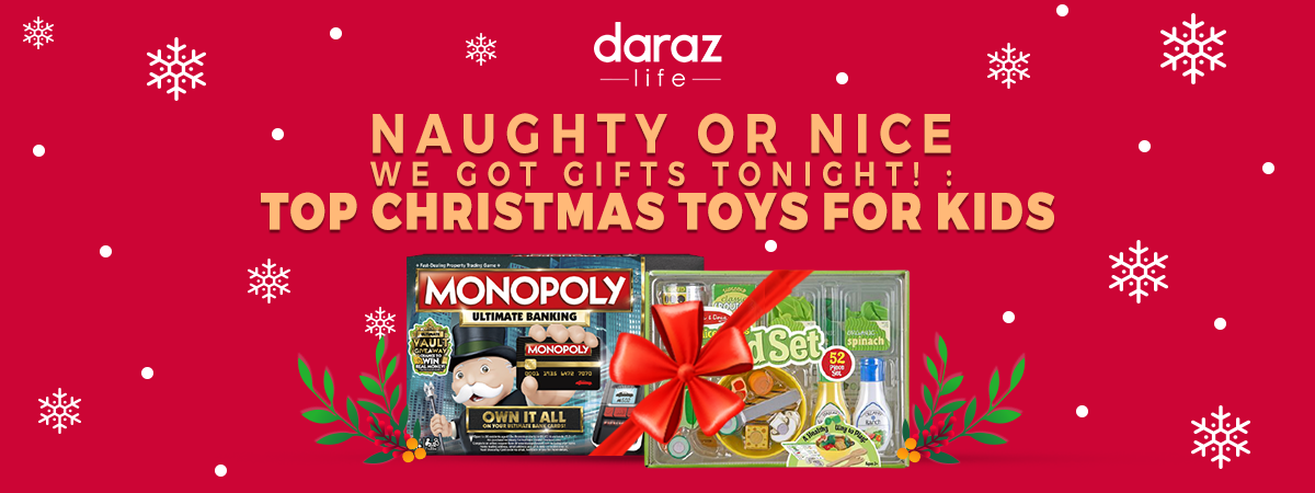  Naughty or nice we got gifts tonight : Top Christmas toys for kids