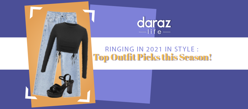  Ringing in 2021 in Style : Top Outfit Picks this Season!