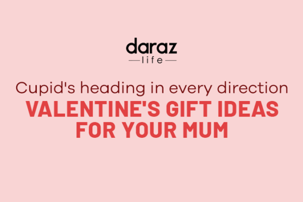 Valentines gift ideas for your Mum
