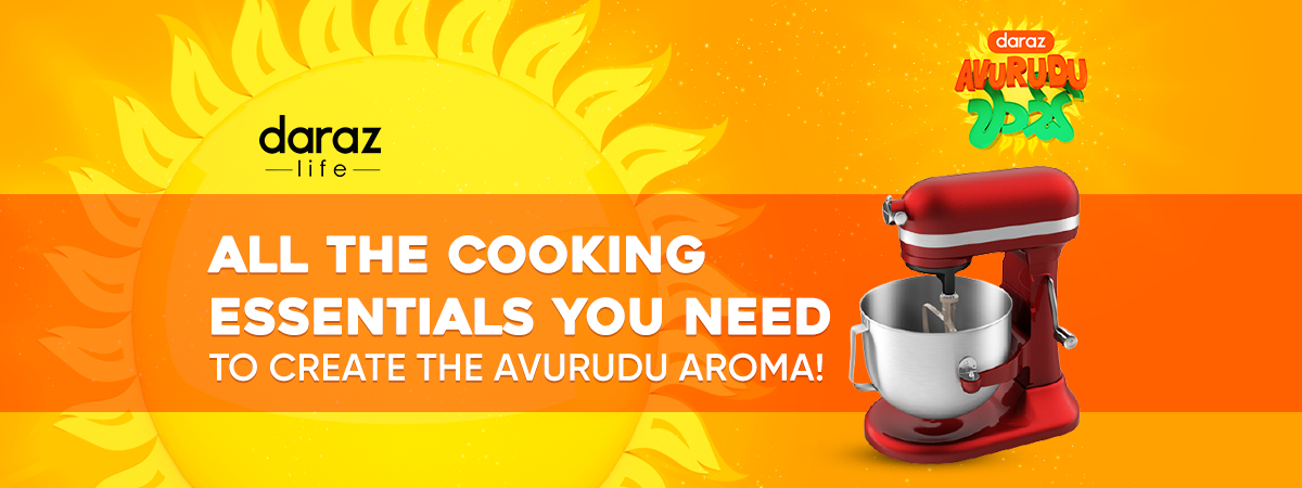  All the Cooking Essentials you need to create the Avurudu Aroma!