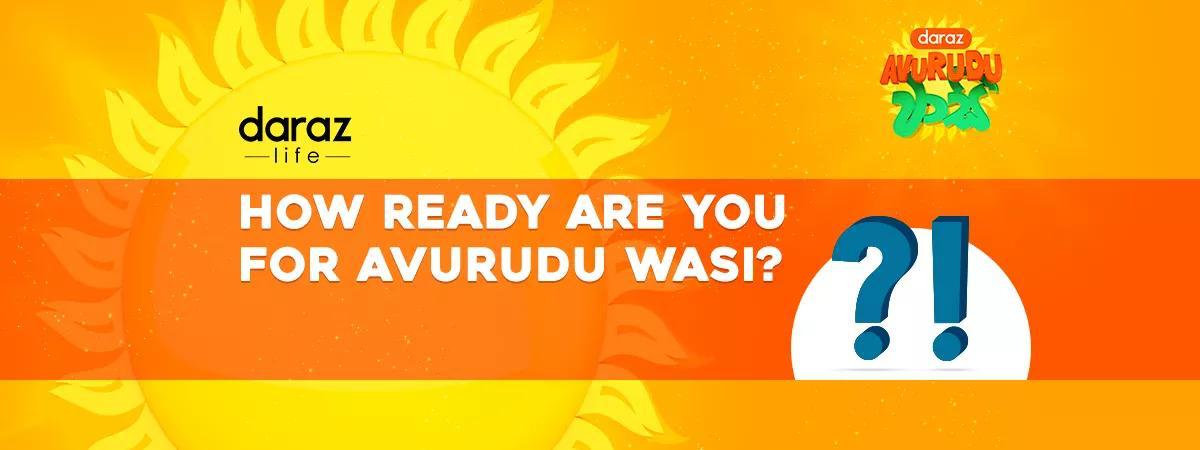  How Ready Are You for Avurudu Wasi?
