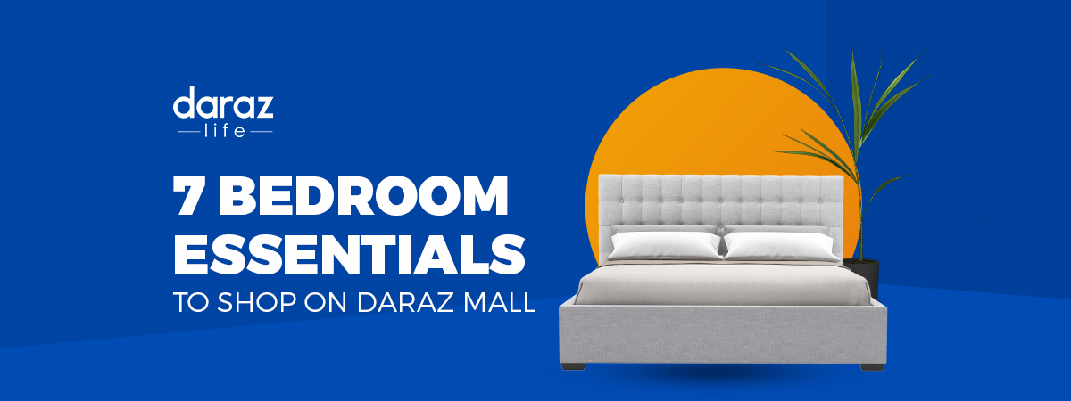 7 Bedroom Essentials to Shop on Daraz Mall - Daraz Blog