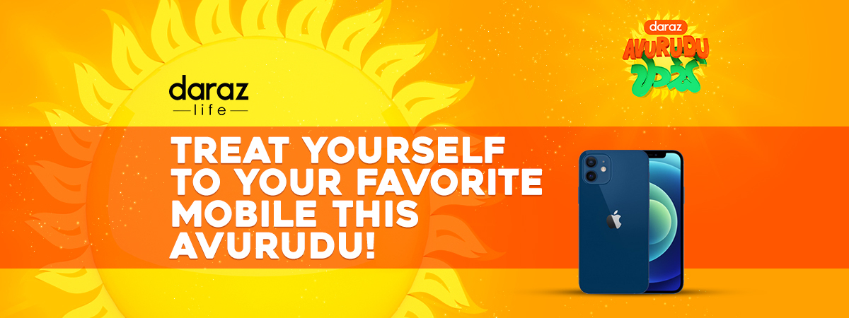  Treat yourself to your Favorite Mobile Phones this Avurudu!
