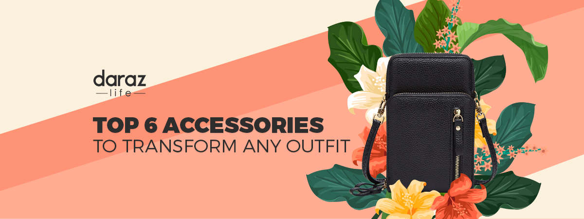  Top 6 Accessories to Instantly Transform Any Outfit!