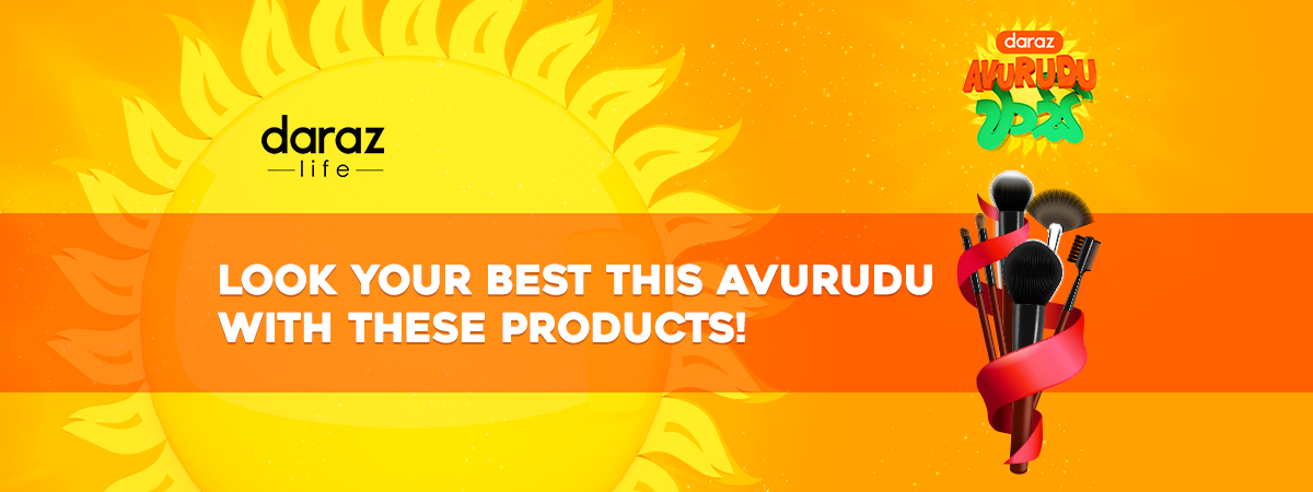  Look your Best this Avurudu with these Products!