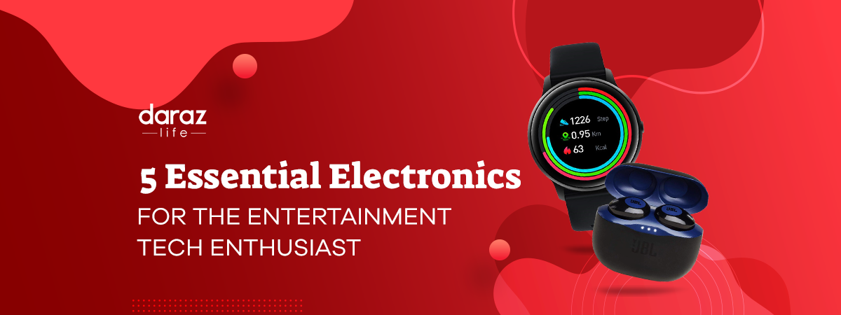  5 Essential Electronics For The Entertainment Tech Enthusiast