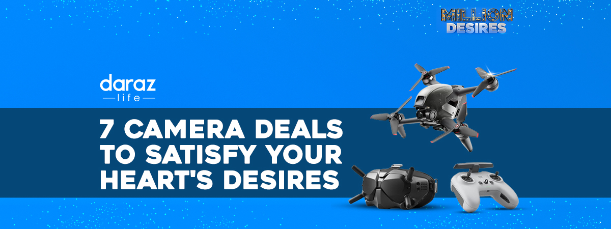  7 Camera Deals to Satisfy Your Heart’s Desires