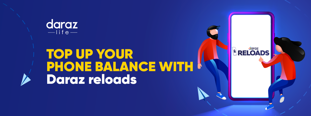  Top up Your Phone Balance With Daraz Reloads
