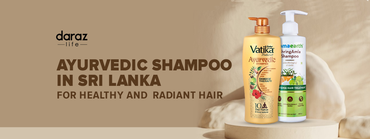  Ayurvedic Shampoo In Sri Lanka For Healthy and  Radiant Hair (2021)