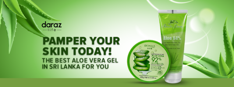 Pamper Your Skin Today The Best Aloe Vera Gel In Sri Lanka For You Daraz Blog 8384