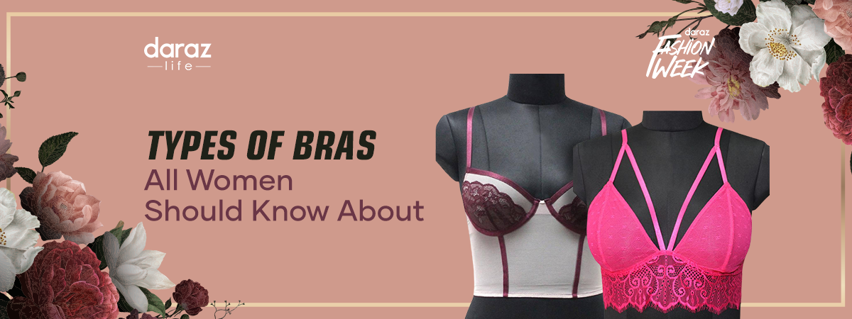 Types Of Bras All Women Should Know About - Daraz Blog