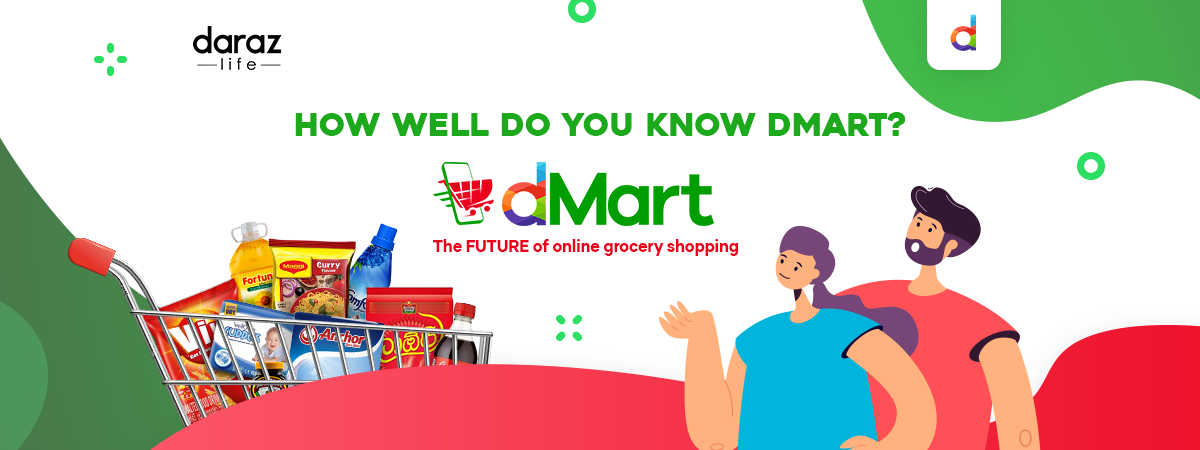 how-well-do-you-know-dmart-daraz-blog