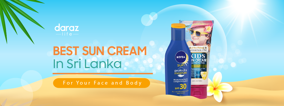  Best Sun Protection Cream in Sri Lanka