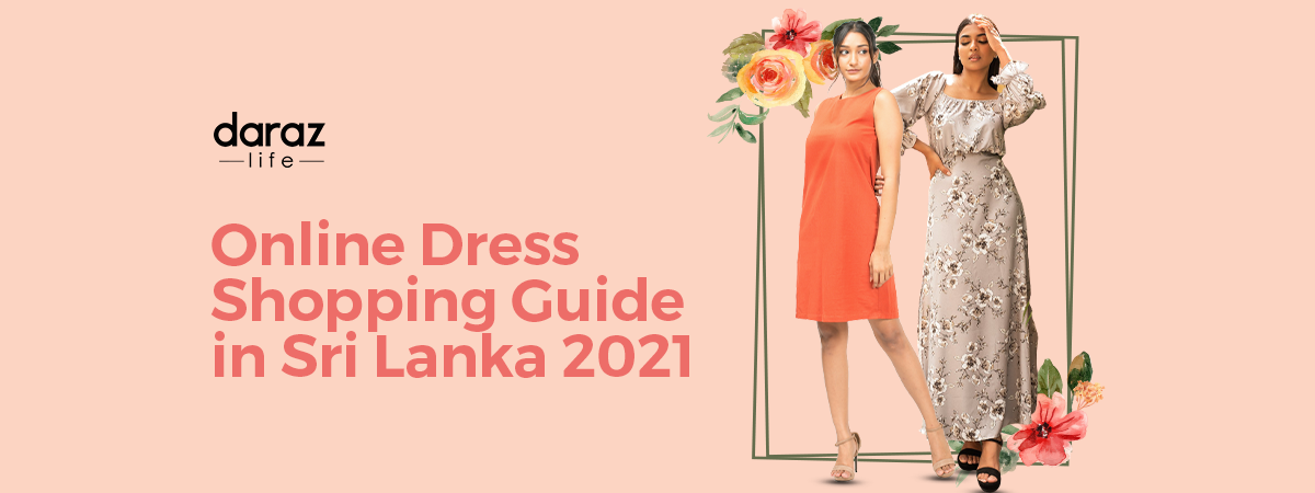  Online Dress Shopping Guide in Sri Lanka 2021