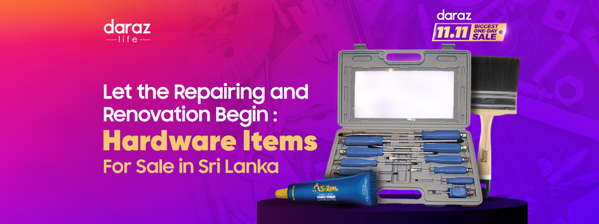  Let the Repairing and Renovation Begin: Hardware Items For Sale in Sri Lanka