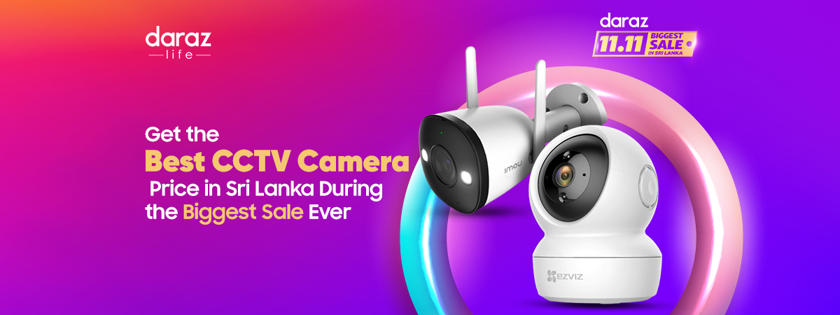  Get the Best CCTV Camera Price in Sri Lanka During 11.11