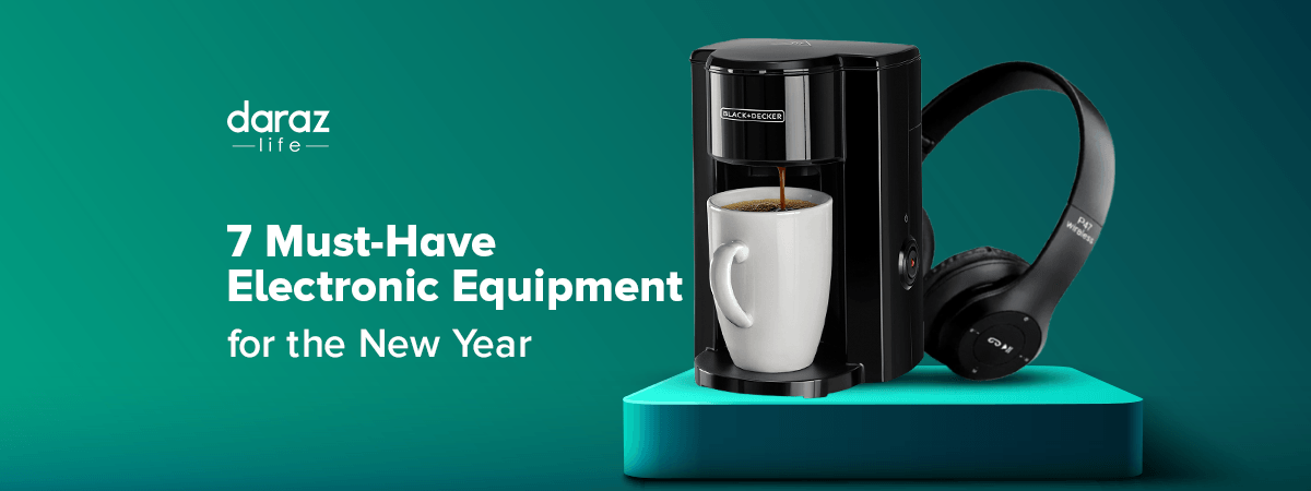  7 Must-Have Electronic Equipment for the New Year