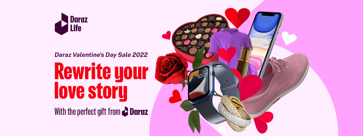  Rewrite Your Love Story – Daraz Valentine’s Day Sale 2022