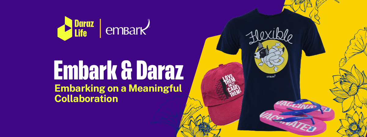  For the Love of Pooches: Embark & Daraz Embarking on a Meaningful Collaboration
