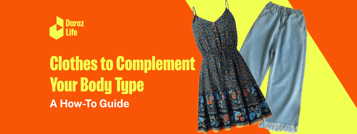 clothes-to-flatter-your-body-type-a-how-to-guide