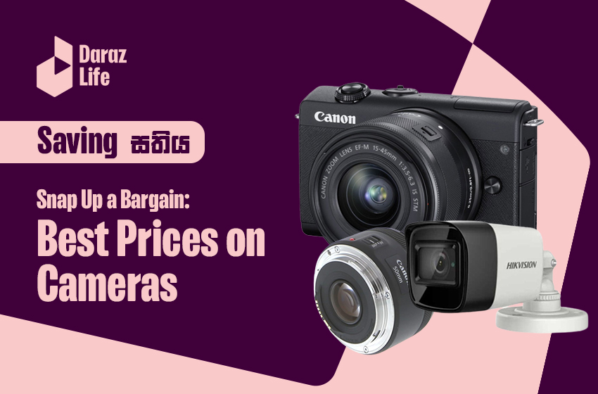  Best Camera Price in Sri Lanka From Savings Sathiya