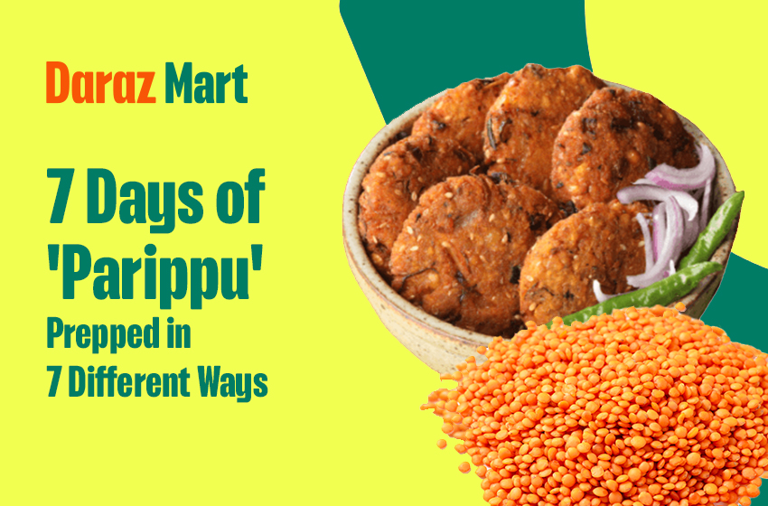  7 Days of ‘Parippu’ Recipes Prepped in 7 Different Ways