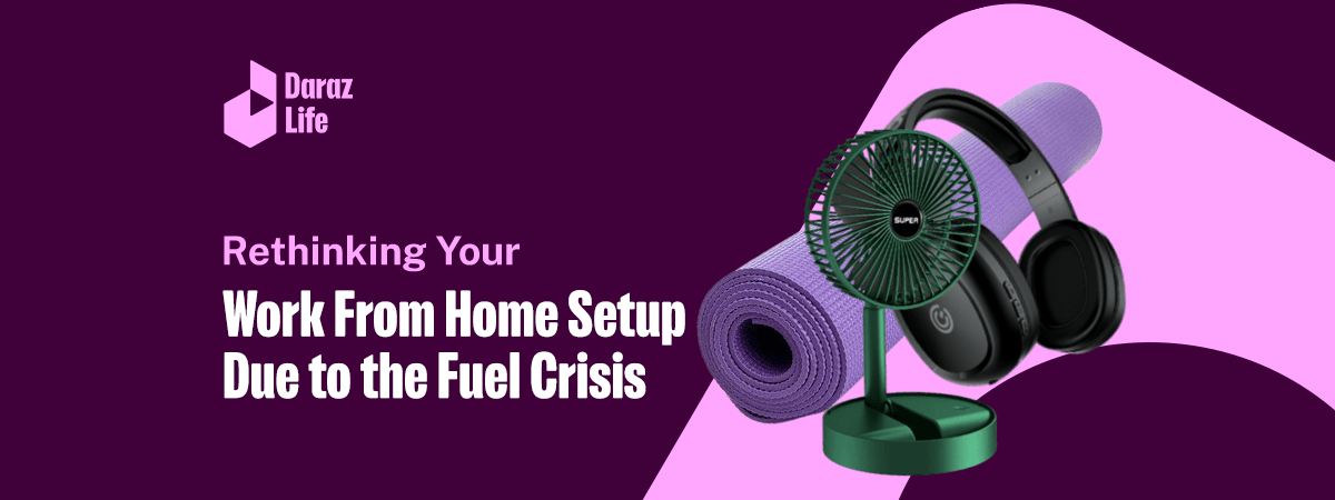  Rethinking Your Work From Home Setup Due to the Fuel Crisis