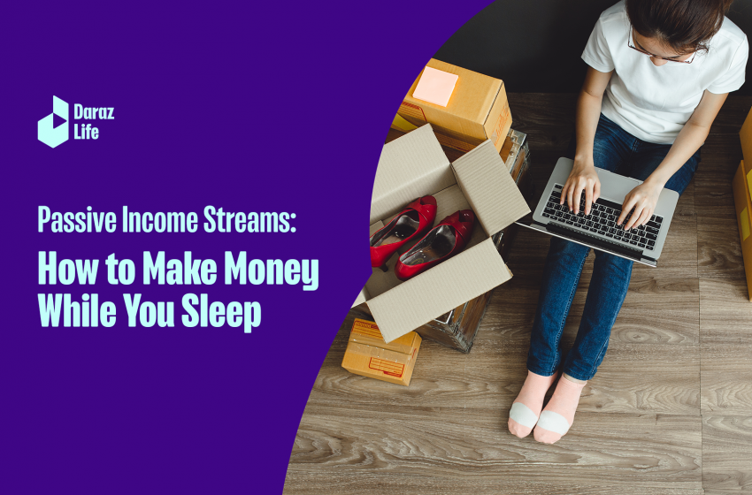  Passive Income Streams: How to Make Money While You Sleep